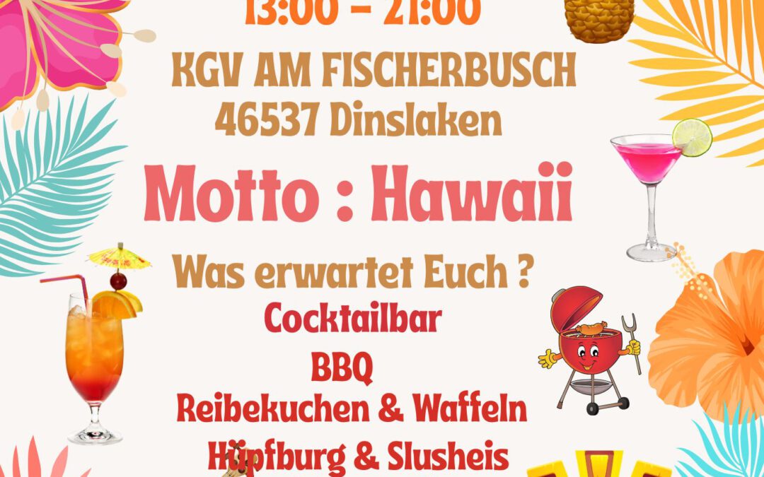 Aloha – Sommerfest mit Hawaii-Feeling im KGV Fischerbusch in Lohberg